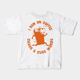 I Run On Coffee Chaos And Cuss Words, Retro Vintage Cartoon, Pumpkin Spice Kids T-Shirt